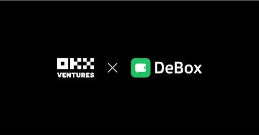 OKX Ventures Invests in DeBox