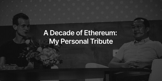 A Decade of Ethereum: My Personal Tribute