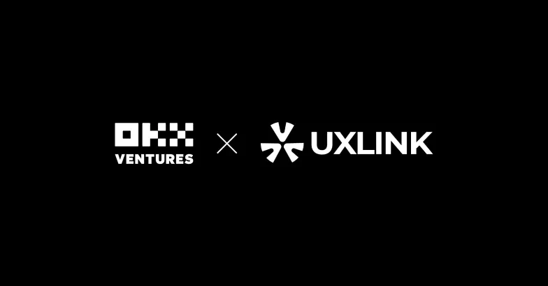 OKX Ventures invests in UXLINK