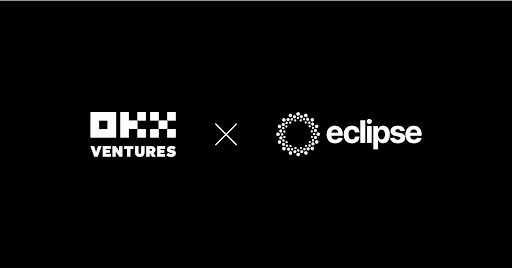 We've Joined the US$50 Million Series A Investment in Eclipse, Ethereum’s First Layer 2 Using the Solana Virtual Machine (SVM)